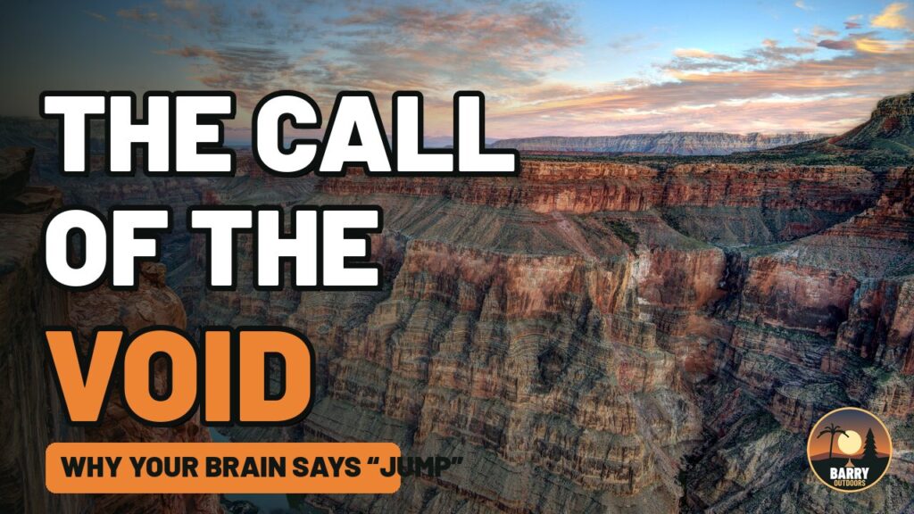 The Call of the Void: Why your brain says "jump" — title text over a sunrise view of a deep canyon (Toroweap, Grand Canyon)